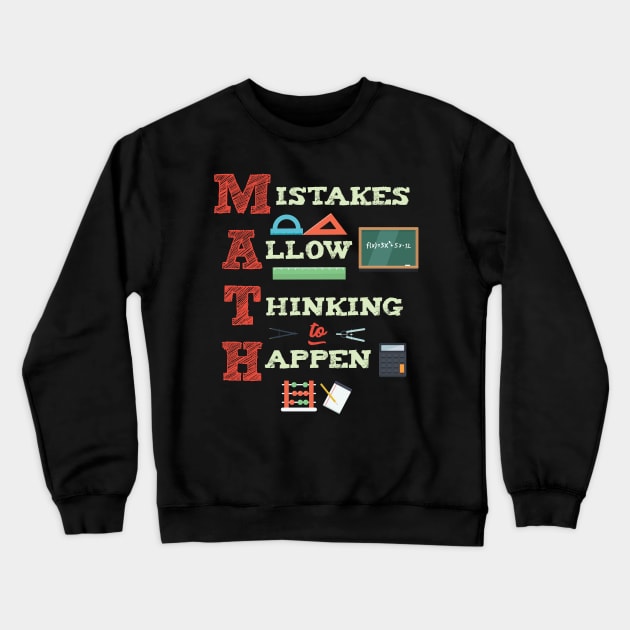 Mistakes Allow Thinking To Happen Math Teacher Crewneck Sweatshirt by GDLife